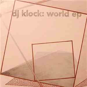 DJ Klock - World EP download free