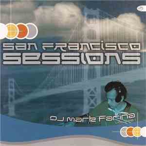 DJ Mark Farina - San Francisco Sessions Volume 1 download free