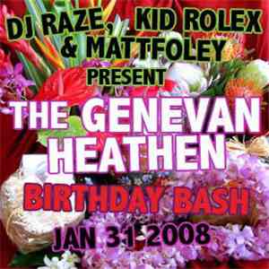 DJ Raze, Kid Rolex & Mattfoley Present Genevan Heathen, The - The Genevan Heathen Birthday Bash Jan 31 2008 download free