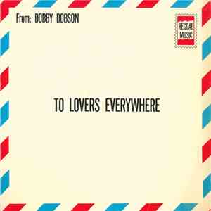 Dobby Dobson - To Lovers Everywhere (For Lovers Everywhere) download free