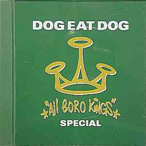 Dog Eat Dog - All Boro Kings Special download free