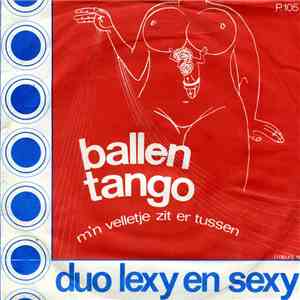 Duo Lexy En Sexy - Ballen Tango / M'n Velletje Zit Er Tussen download free