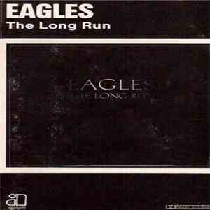 Eagles - The Long Run download free