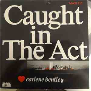 Earlene Bentley - Caught In The Act download free
