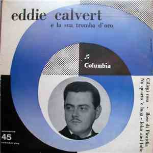 Eddie Calvert E La Sua Tromba D'Oro E N. Paramor E La Sua Orchestra - Eddie Calvert E La Sua Tromba D'Oro download free