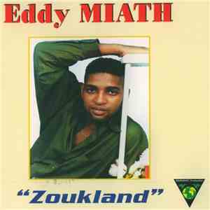 Eddy Miath - Zoukland download free