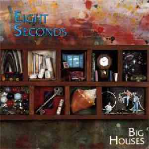 Eight Seconds - Big Houses download free