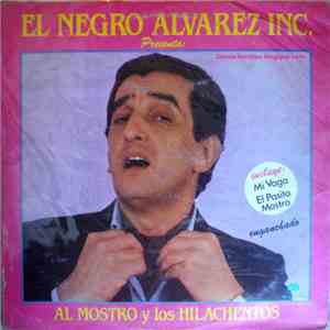 El Negro Alvarez Inc. - Presenta Al Mostro Y Los Hilachentos download free