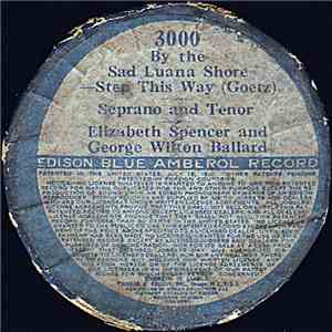 Elizabeth Spencer And George Wilton Ballard - By The Sad Luana Shore download free