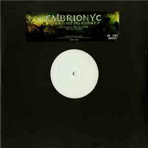 Embrionyc - Seeing Is Not Believing E.P download free