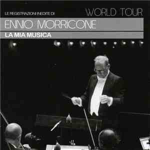 Ennio Morricone - La Mia Musica World Tour download free
