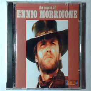 Ennio Morricone - The Music Of Ennio Morricone download free