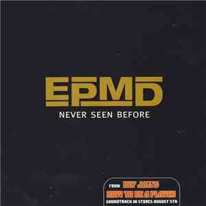 EPMD - Never Seen Before download free