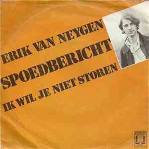 Erik Van Neygen - Spoedbericht download free