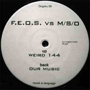F.E.O.S. vs M/S/O - Our Music download free