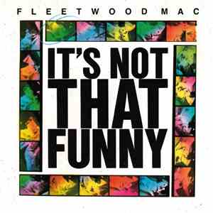 Fleetwood Mac - It's Not That Funny download free
