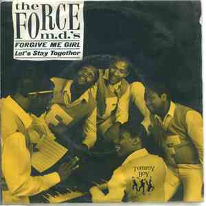 Force MD's - Forgive Me Girl download free