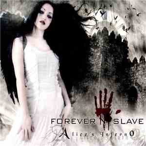 Forever Slave - Alice's Inferno download free