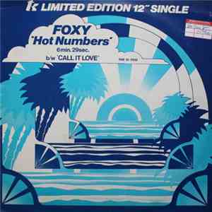 Foxy - Hot Numbers / Call It Love download free