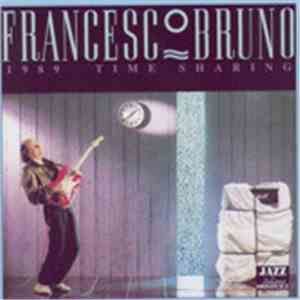 Francesco Bruno - 1989 Time Sharing download free