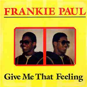 Frankie Paul - Give Me That Feeling download free