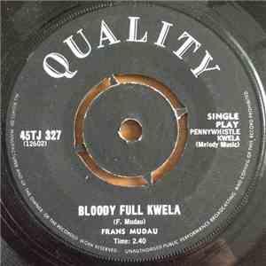 Frans Mudau - Bloody Full Kwela download free