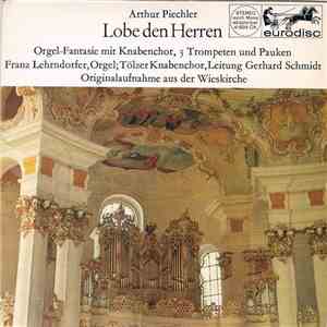 Franz Lehrndorfer, Tölzer Knabenchor - Lobe den Herren download free