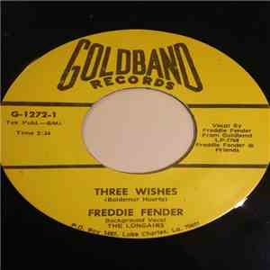 Freddie Fender - Three Wishes / Me And My Bottle Of Rum download free