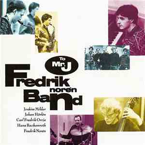 Fredrik Norén Band - To Mr. J download free