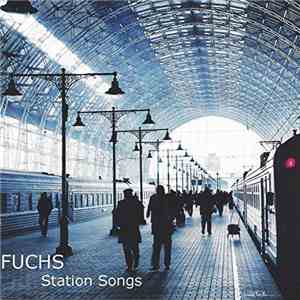 Fuchs  - Station Songs download free