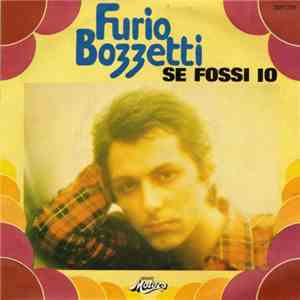 Furio Bozzetti - Se Fossi Io download free