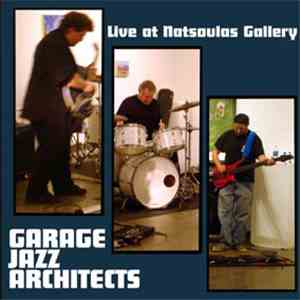 Garage Jazz Architects - Live At Natsoulas Gallery download free