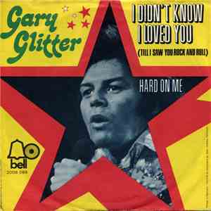 Gary Glitter - I Didn't Know I Loved You (Till I Saw You Rock And Roll) download free