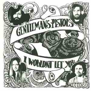 Gentlemans Pistols - I Wouldn't Let You download free