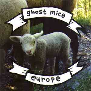 Ghost Mice - Europe download free
