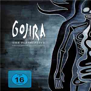 Gojira  - The Flesh Alive download free