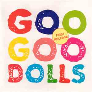 Goo Goo Dolls - Goo Goo Dolls download free