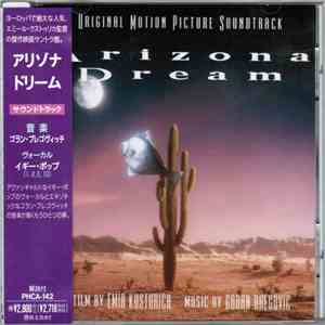 Goran Bregović - Arizona Dream (Original Motion Picture Soundtrack) download free