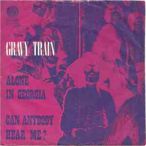 Gravy Train - Alone In Georgia / Can Anybody Hear Me download free