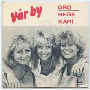 Gro, Hege, Kari - Vår By download free