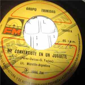 Grupo Trinidad - Me Convertiste En Un Juguete / Mira Luna download free