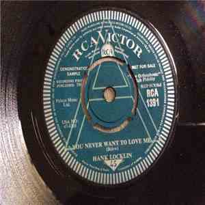 Hank Locklin - You Never Want To Love Me download free