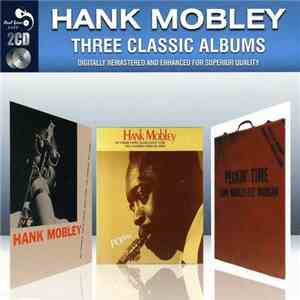 Hank Mobley - Three Classic Albums download free