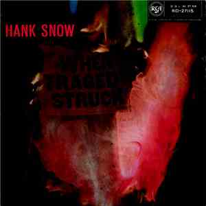 Hank Snow - When Tragedy Struck download free