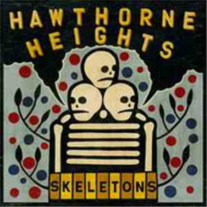Hawthorne Heights - Skeletons download free