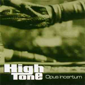 High Tone - Opus Incertum download free