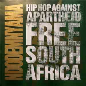 Hip-Hop Against Apartheid - Ndodemnyama (Free South Africa) download free