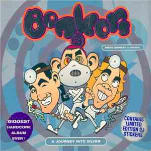 Hixxy, Sharkey & Dougal - Bonkers 3 - A Journey Into Silver download free