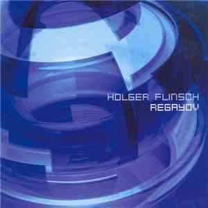 Holger Flinsch - Regayov download free