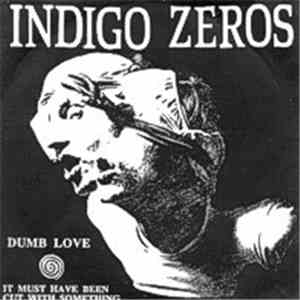 Indigo Zeros - Dumb Love download free